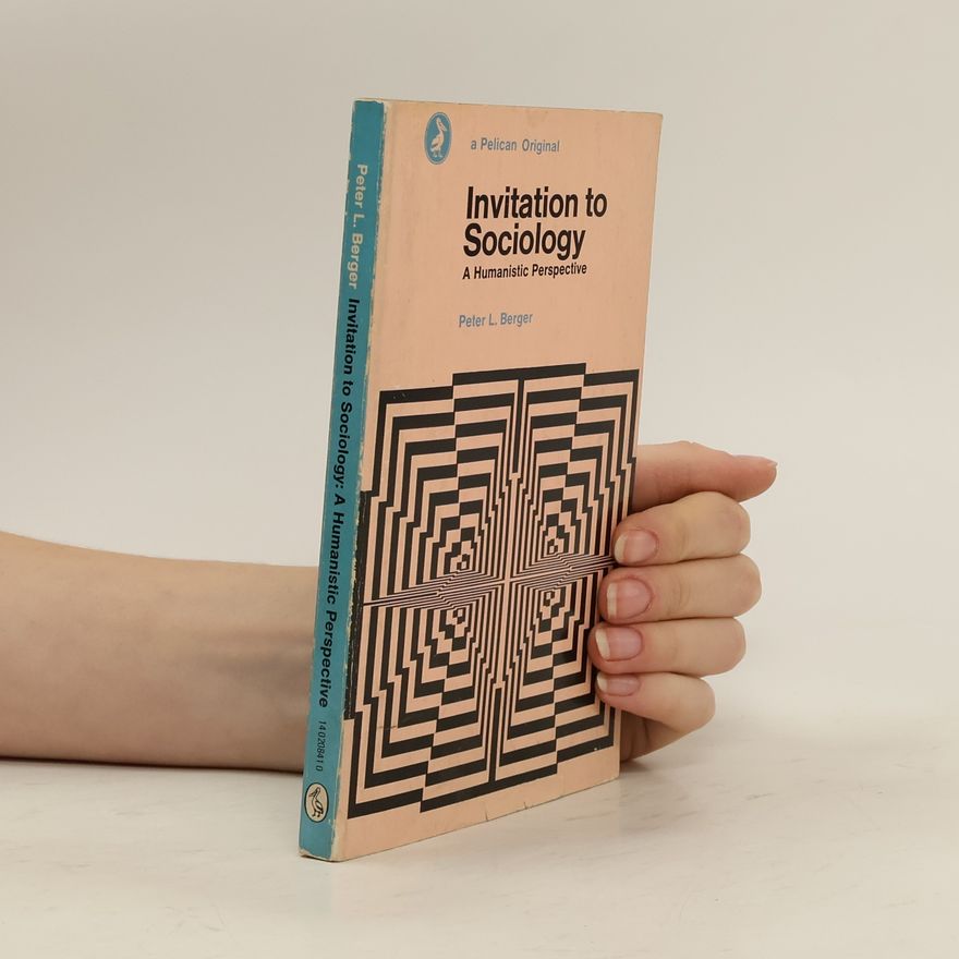 Peter L. Berger Invitation to Sociology