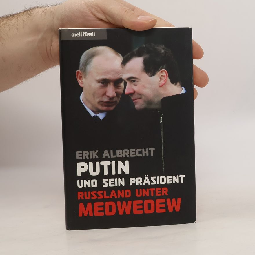 Erik Albrecht Putin und sein Präsident
