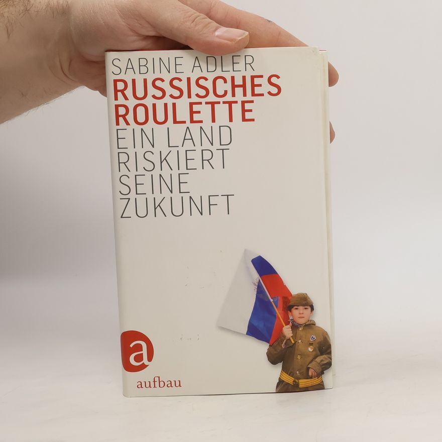 Sabine Adler Russisches Roulette