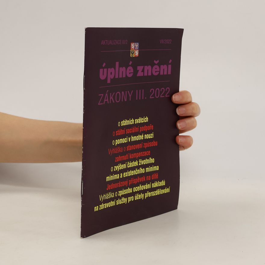 Kolektiv autorů Úplné znění. Zákony III. 2022