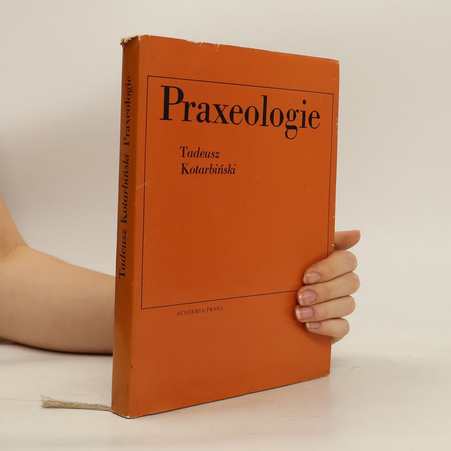 Tadeusz Kotarbiński Praxeologie