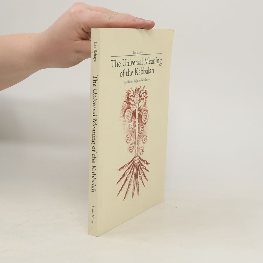 Leo Schaya The Universal Meaning of the Kabbalah