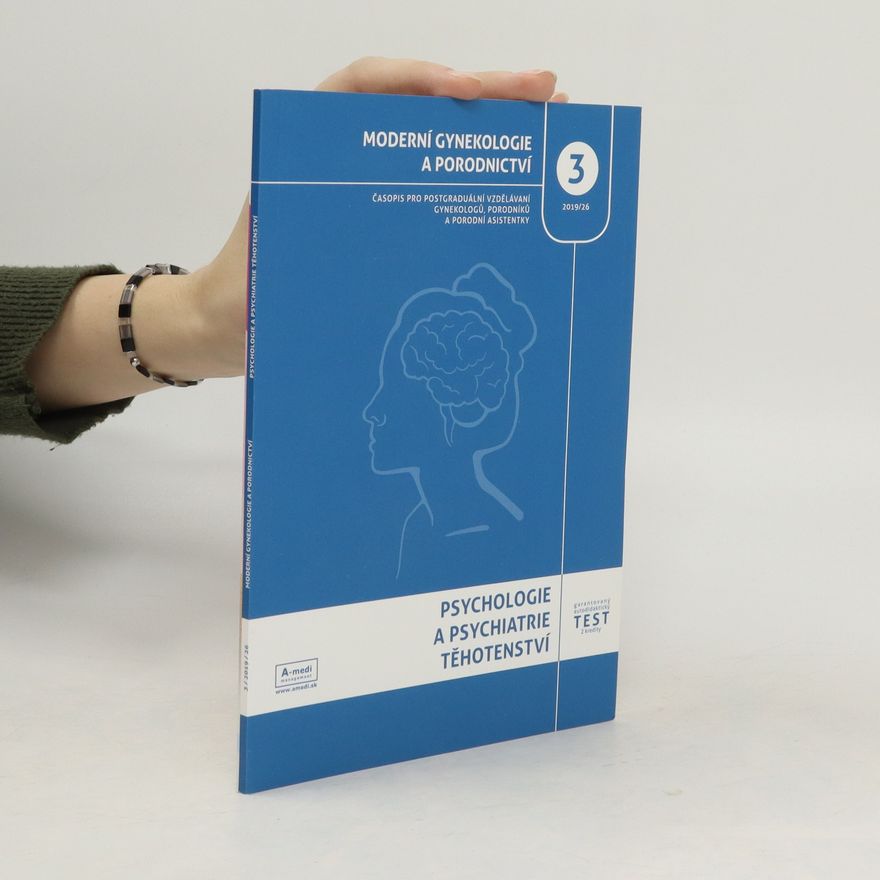 Kolektiv autorů Moderní gynekologie a porodnictví 3. 26/2019