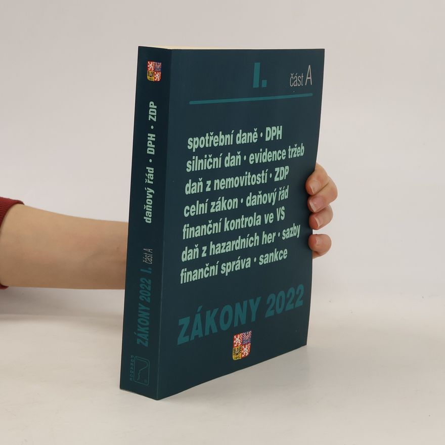 Kolektiv autorů Zákony 2022 I. část A