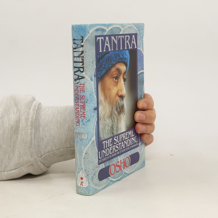 Osho Tantra, the Supreme Understanding