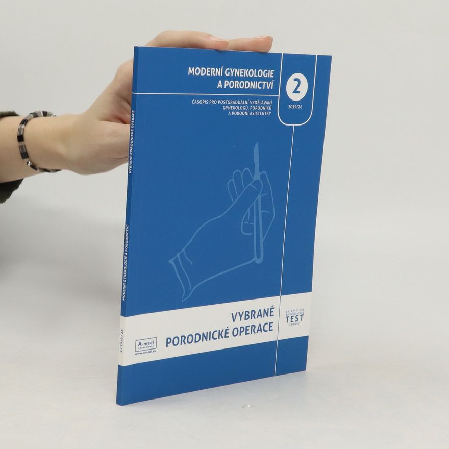 Kolektiv autorů Moderní gynekologie a porodnictví 2. 26/2019