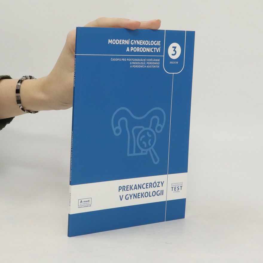 Collectif d'auteurs Moderní gynekologie a porodnictví 3/2022. Prekancerózy v gynekologii