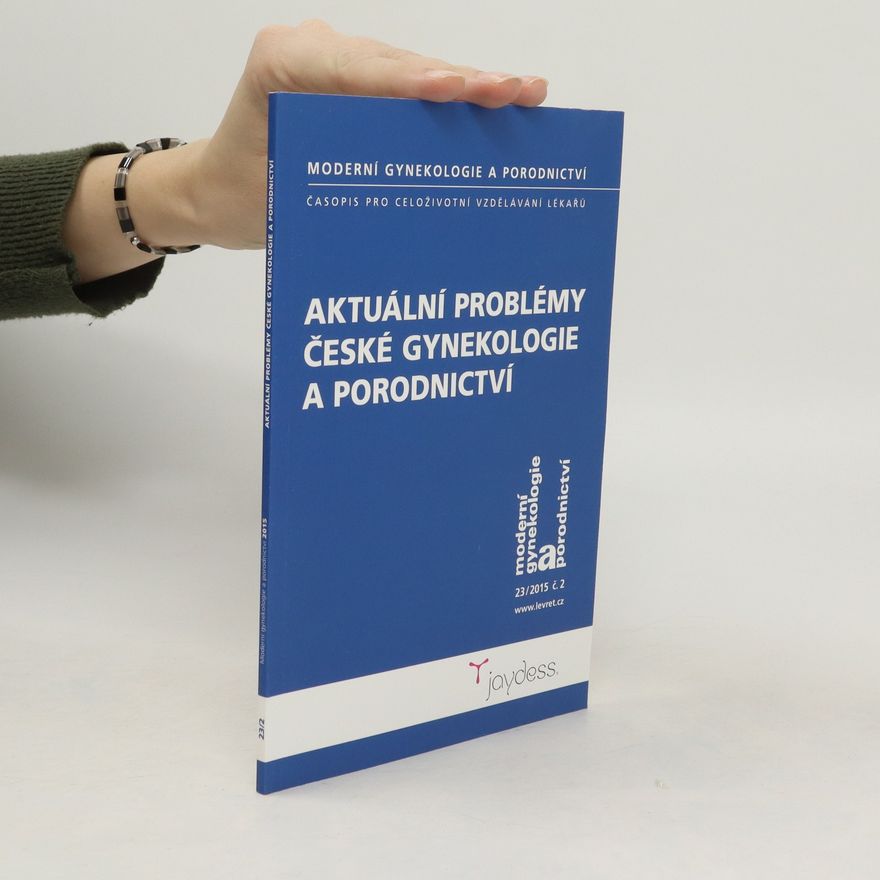 Kolektiv autorů Aktuální problémy české gynekologie a porodnictví