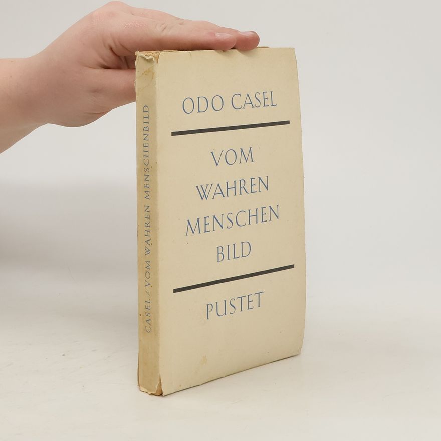 Odo Casel Von wahren menschen Bild
