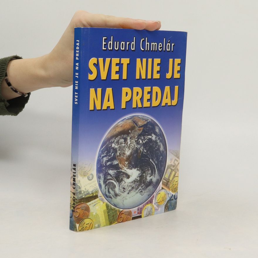 Eduard Chmelár Svet nie je na predaj