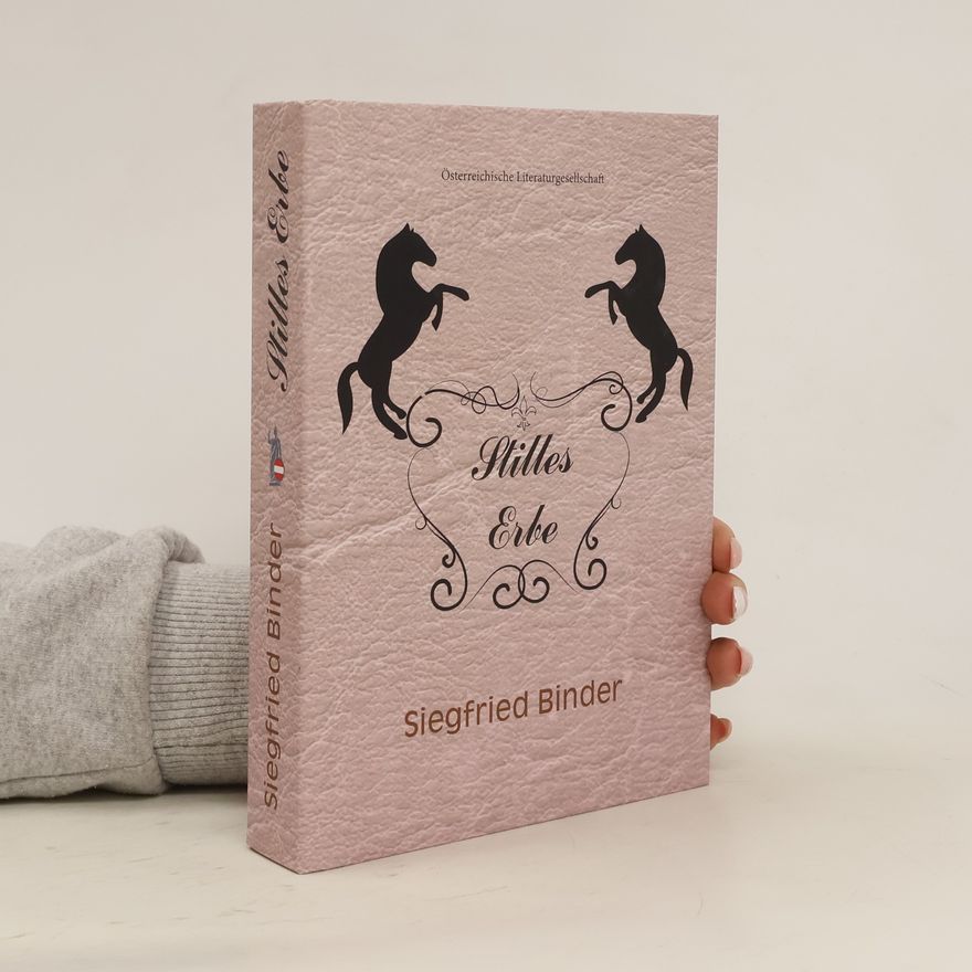 Siegfried Binder Stilles Erbe