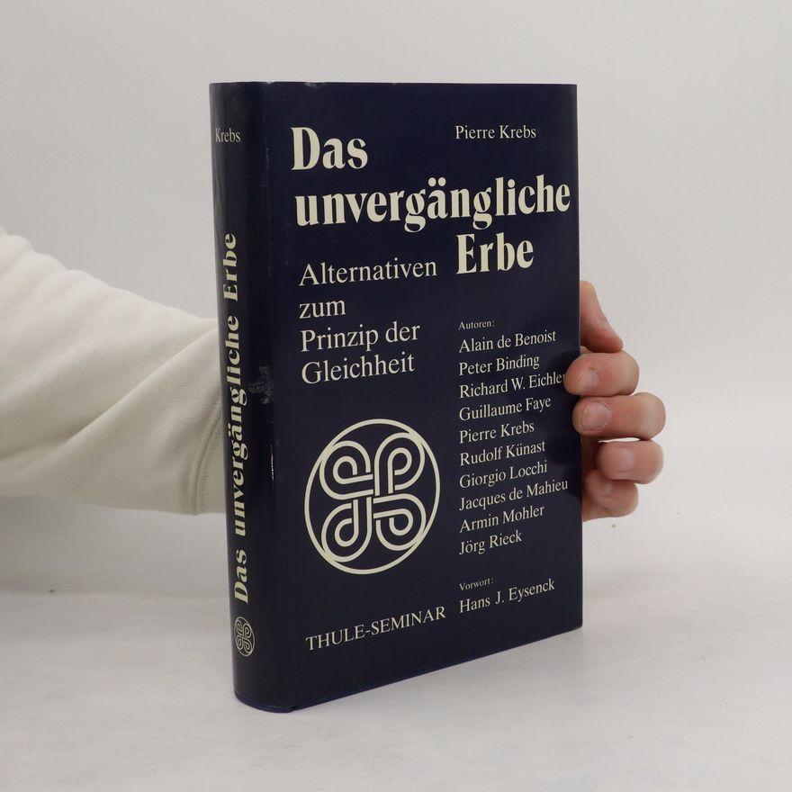Pierre Krebs Das unvergängliche Erbe