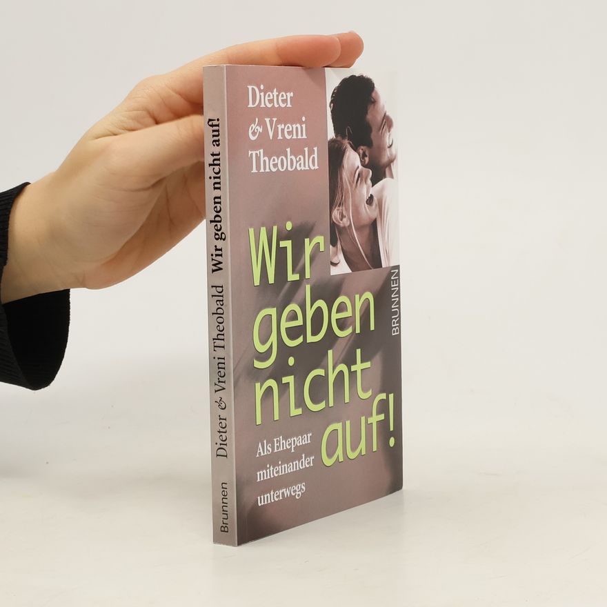 Vreni Theobald Wir geben nicht auf!