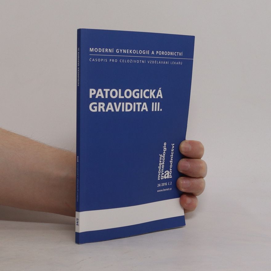 Kolektív autorov Patologická gravidita III.