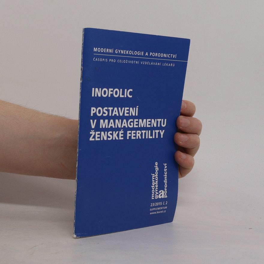 Kolektív autorov INOFOLIC : postavení v managementu ženské fertility