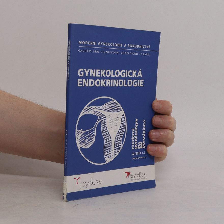 Kolektiv autorů Moderní gynekologie a porodnictví. Gynekologická endokrinologie