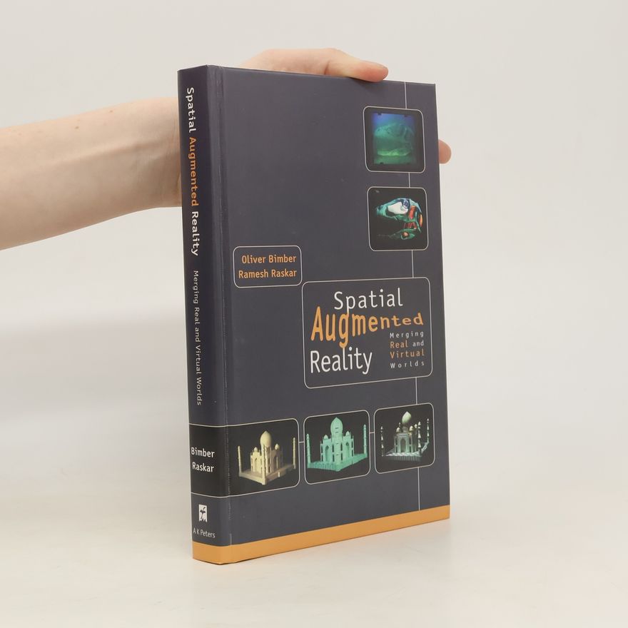 Ramesh Raskar Spatial Augmented Reality