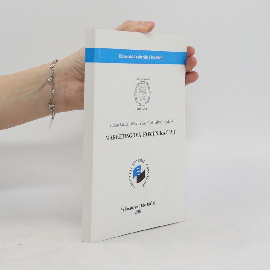 Miroslava Loydlová Marketingová komunikácia I