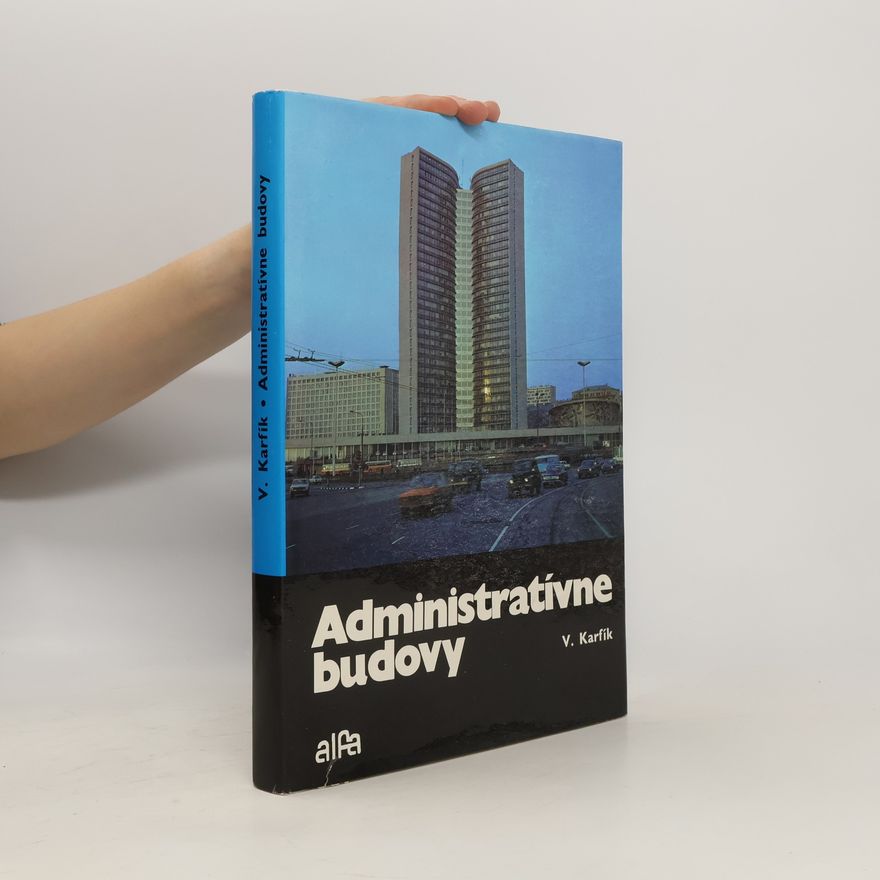 Vladimír Karfík Administratívne budovy