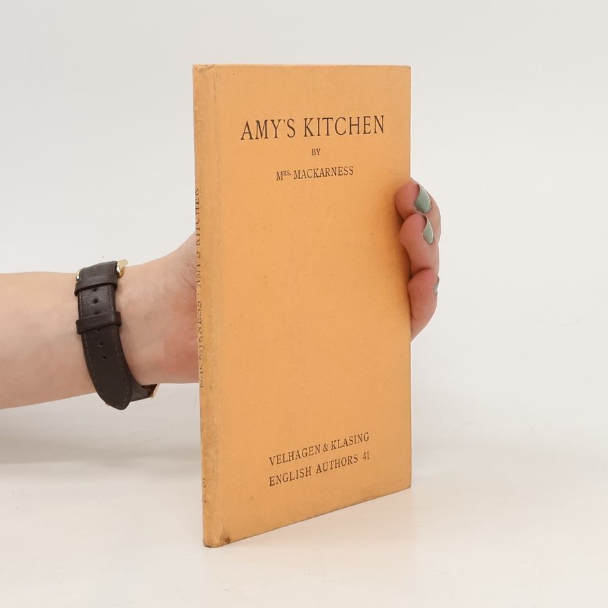 Mrs. Mackarness Amy´s Kitchen a Village Romance