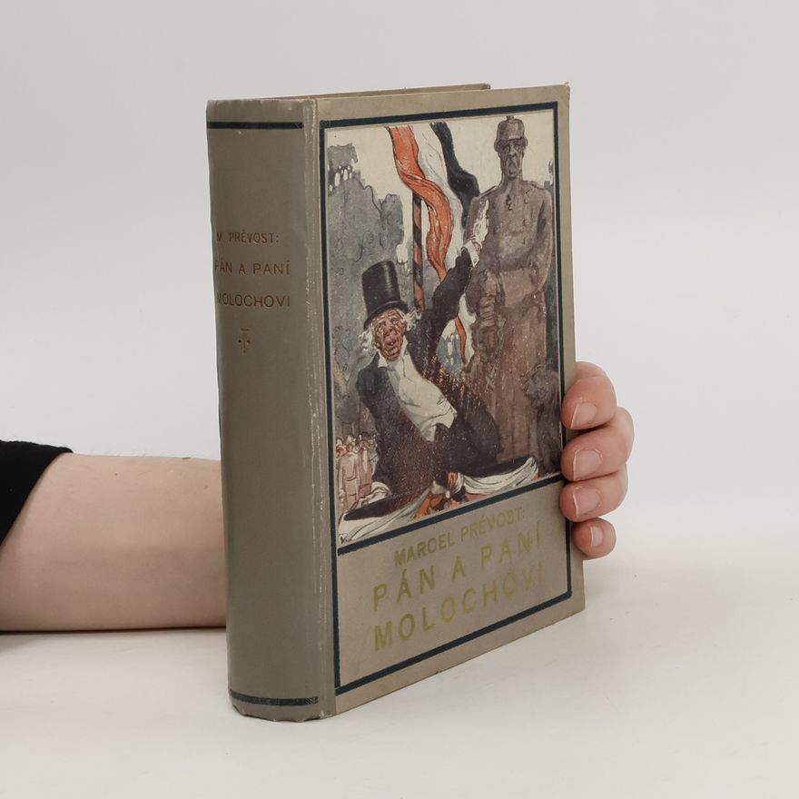 Marcel Prévost Pán a paní Molochovi