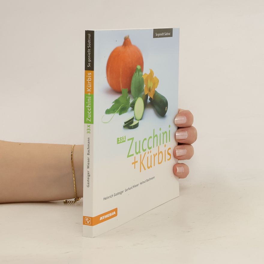 Heinrich Gasteiger 33 x Zucchini + Kürbis