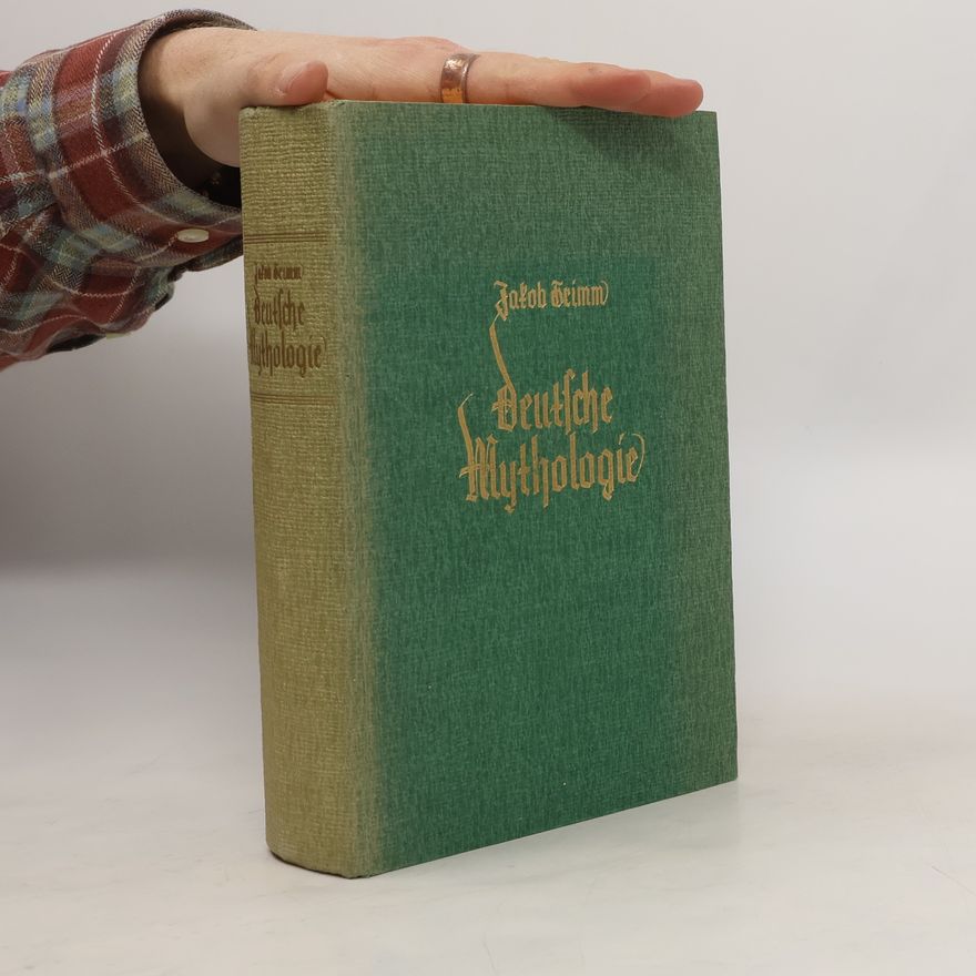Jacob Grimm Deutsche Mythologie