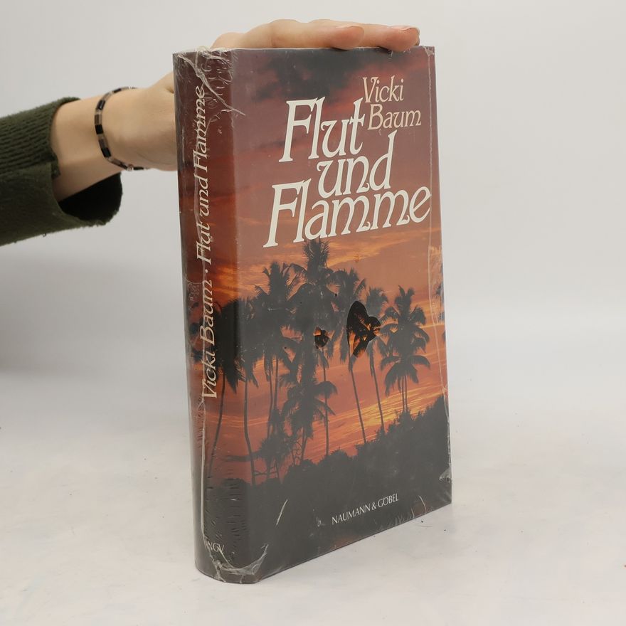 Vicki Baum Flut und Flamme