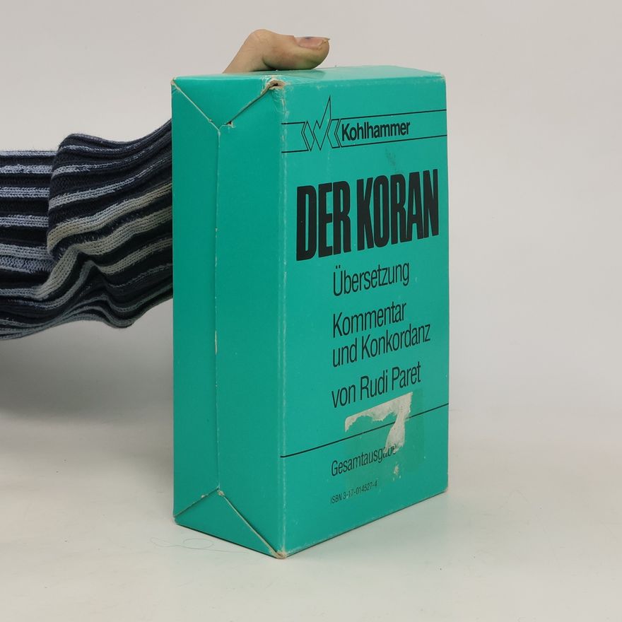 Rudi Paret Der Koran. Übersetzung. Kommentar und Konkordanz