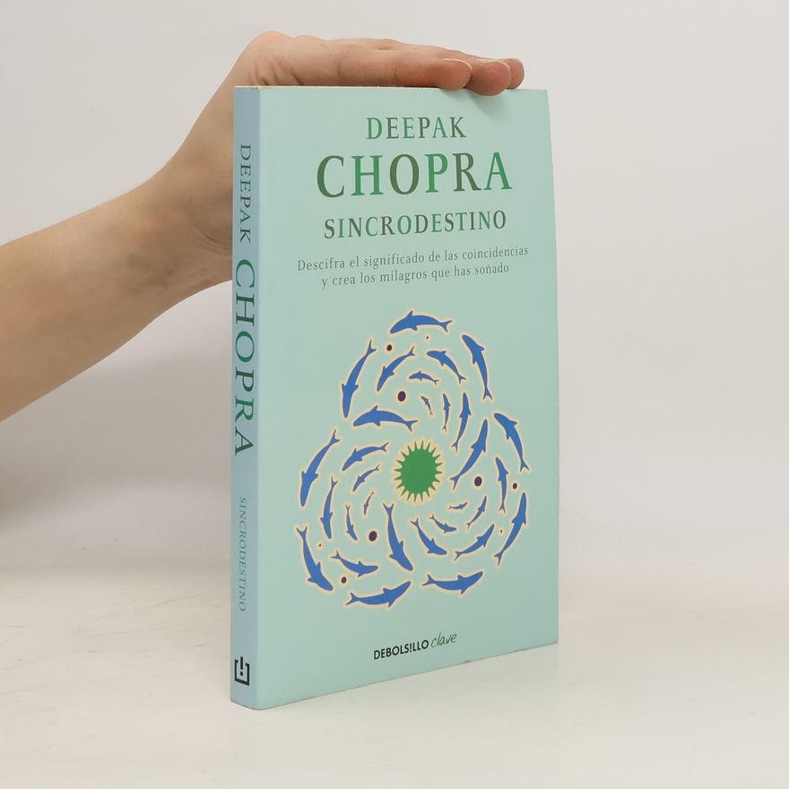 Deepak Chopra Sincrodestino