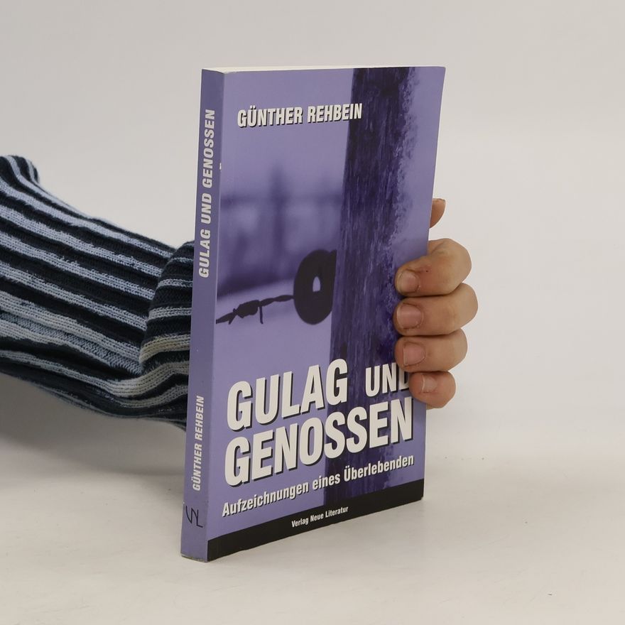 Günther Rehbein Gulag und Genossen
