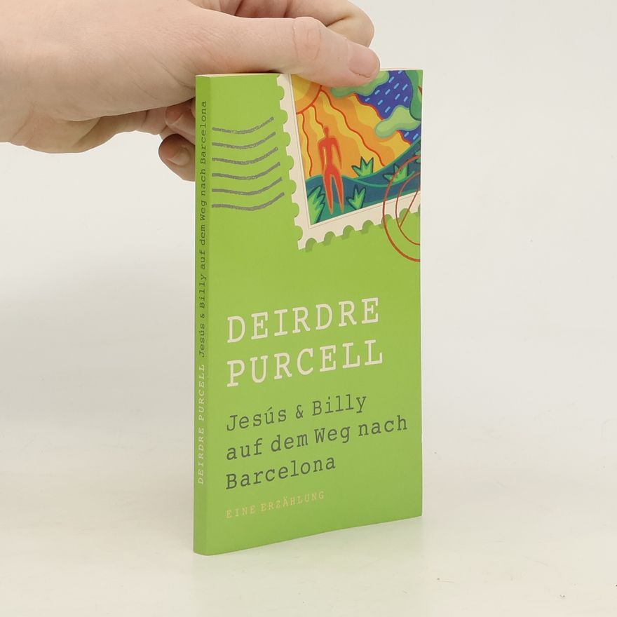 Deirdre Purcell Jesús & Billy auf dem Weg nach Barcelona
