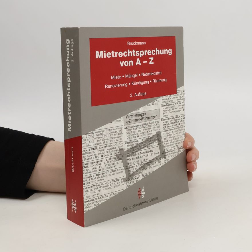 Ernst Otto Bruckmann Mietrechtsprechung von A - Z