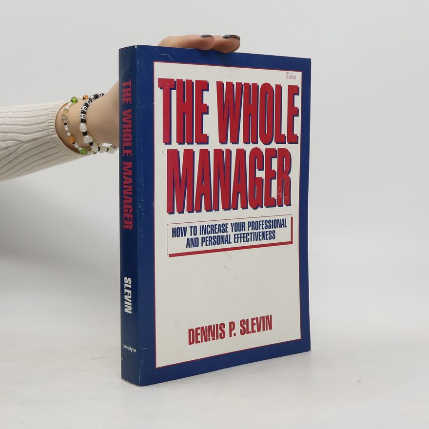 Dennis P. Slevin The Whole Manager