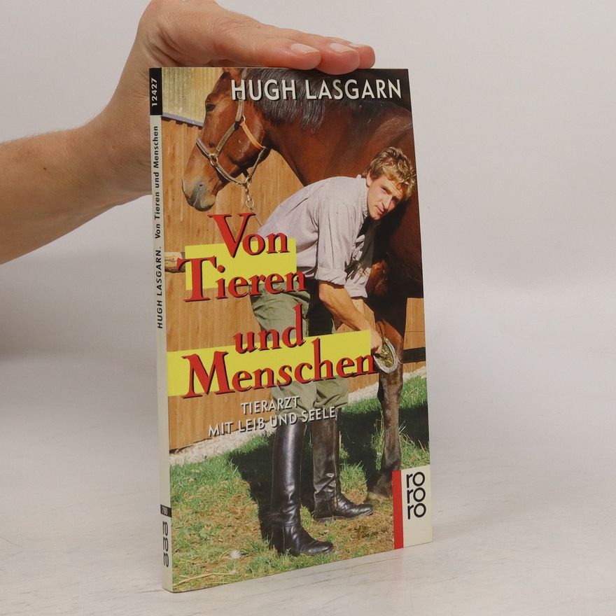 Hugh Lasgarn Von Tieren und Menschen