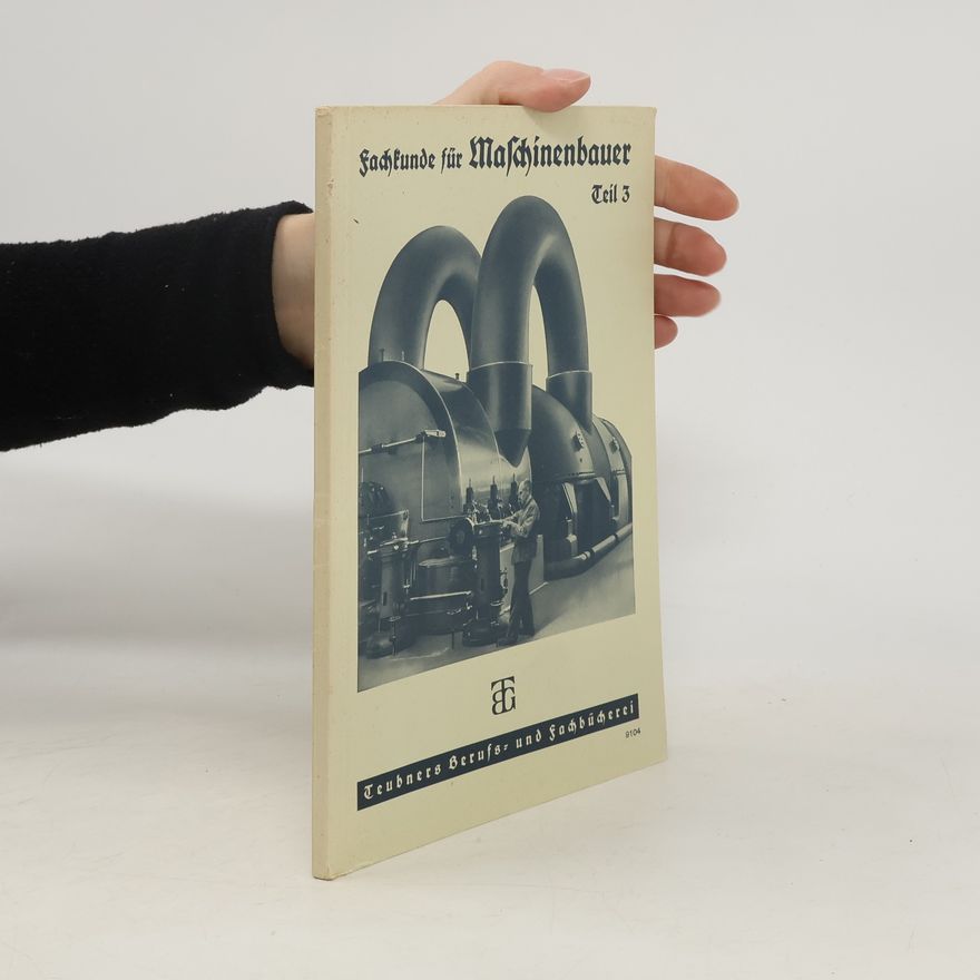 Collectif d'auteurs Fachkunde für Maschinenbauer. Teil 3