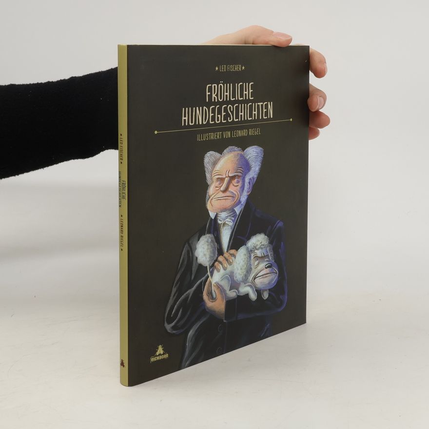Leo Fischer Fröhliche Hundegeschichten