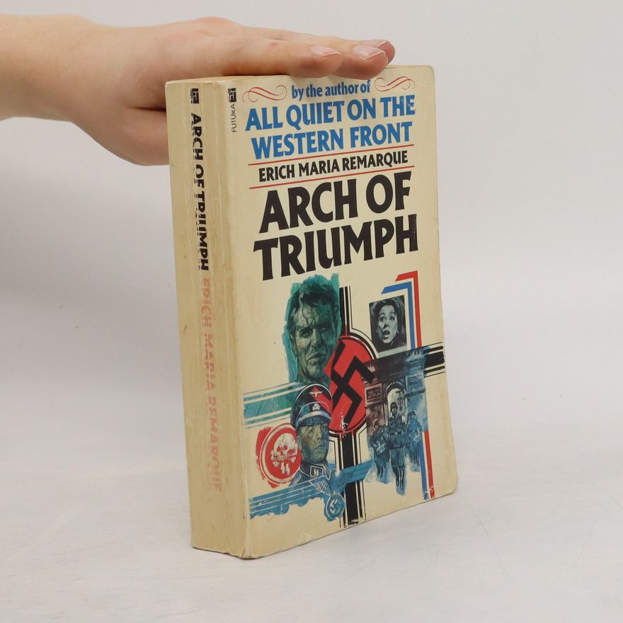 Erich Maria Remarque Arch of Triumph