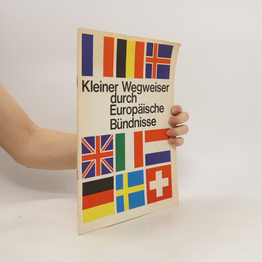 Autorenkollektiv Kleine Wegweiser Durch Europäische Bündnisse