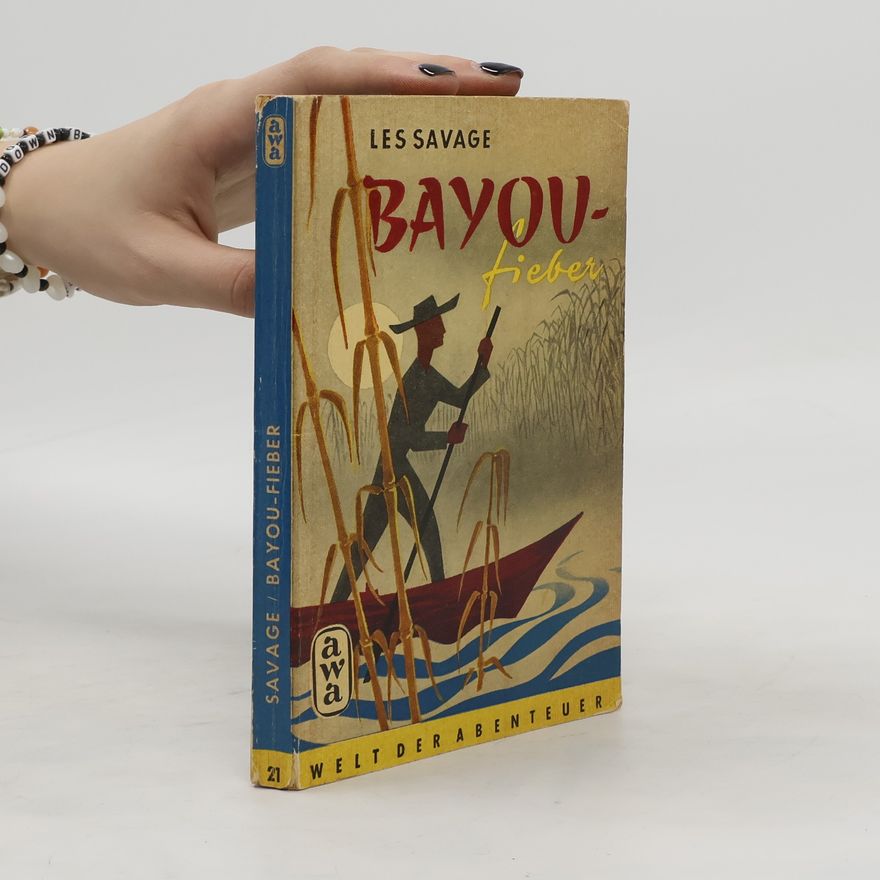 Kolektiv autorů Les Savage Bayou-Fieber