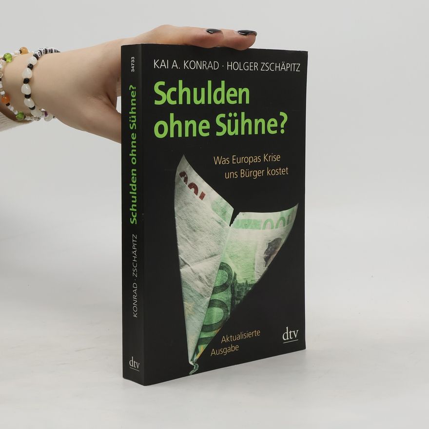 Kai A. Konrad Schulden ohne Sühne?