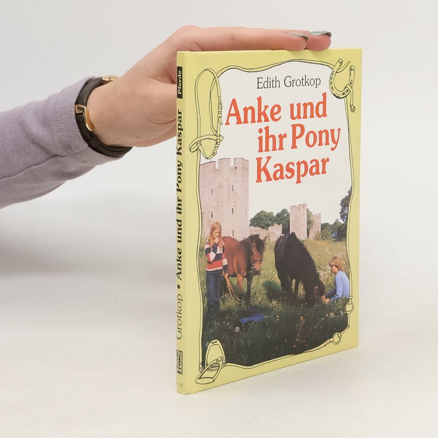 Edith Grotkop Anke und ihr Pony Kaspar
