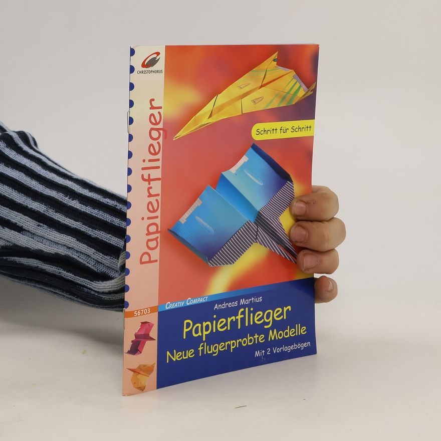Andreas Martius Papierflieger - neue flugerprobte Modelle