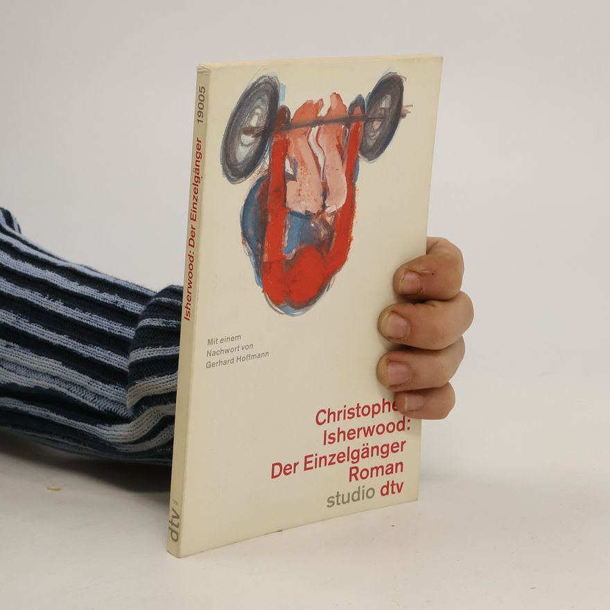 Christopher Isherwood Der Einzelgänger