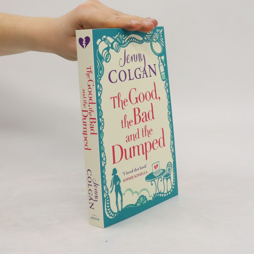Jenny Colgan The Good, The Bad And The Dumped
