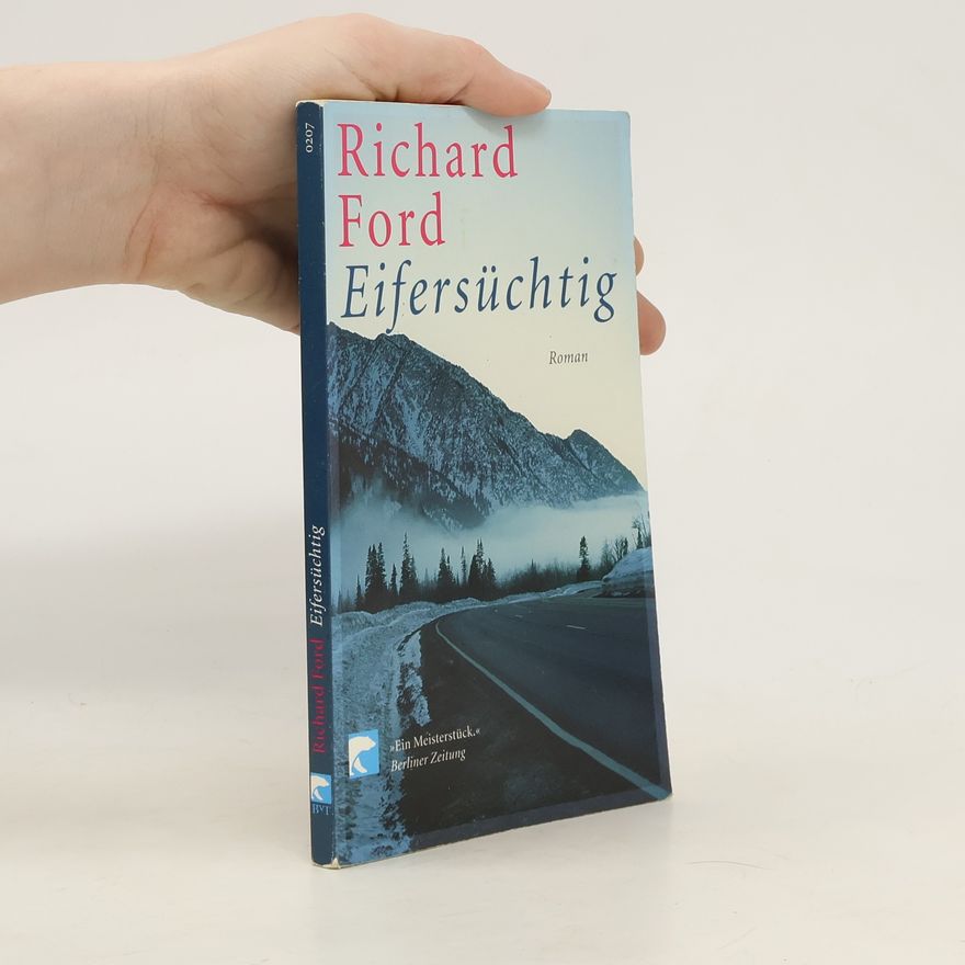 Richard Ford Eifersüchtig