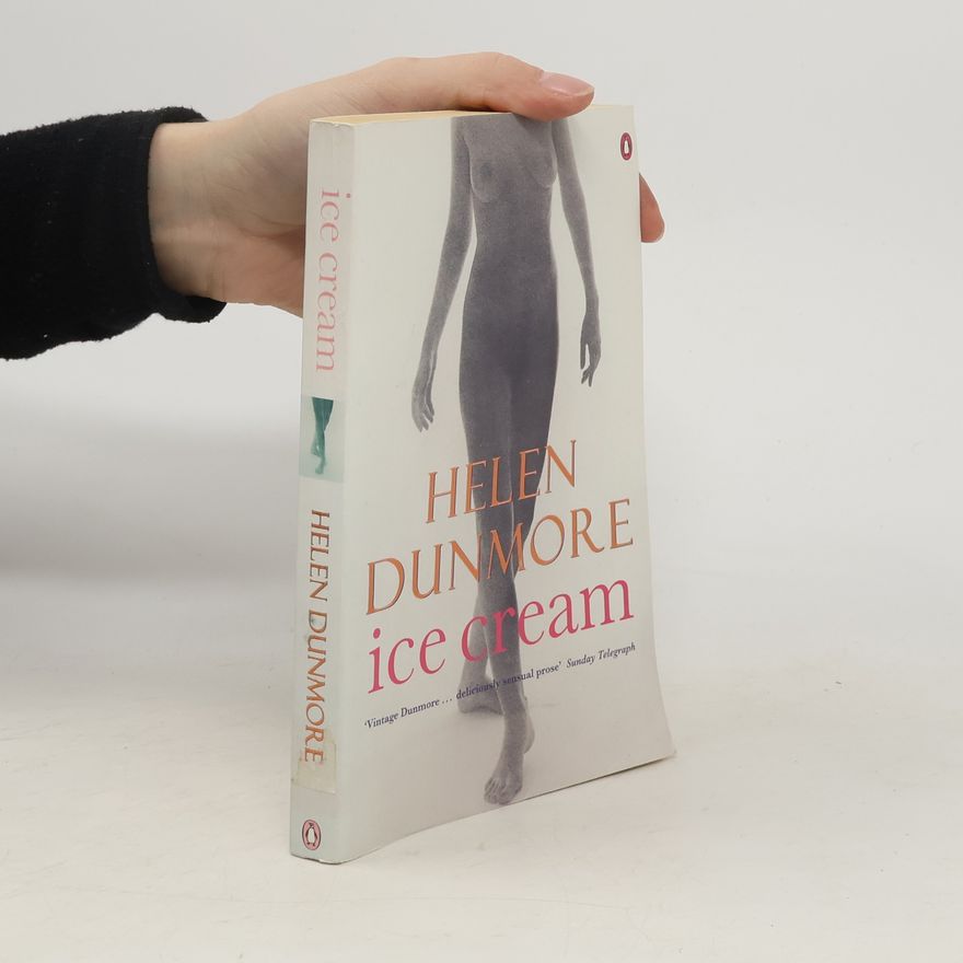 Helen Dunmore Ice Cream