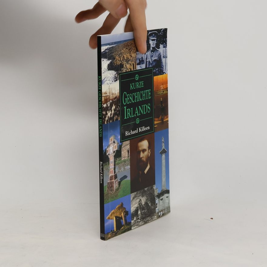 Richard Killeen Kurze Geschicte Irlands