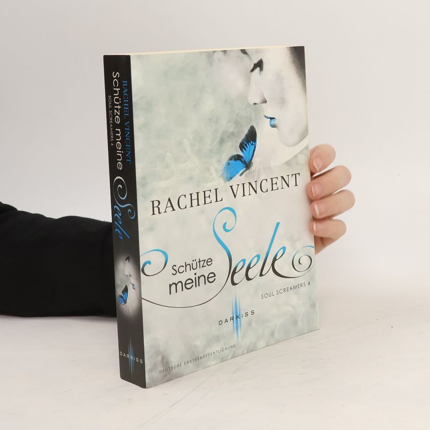 Rachel Vincent Soul Screamers - Schütze meine Seele