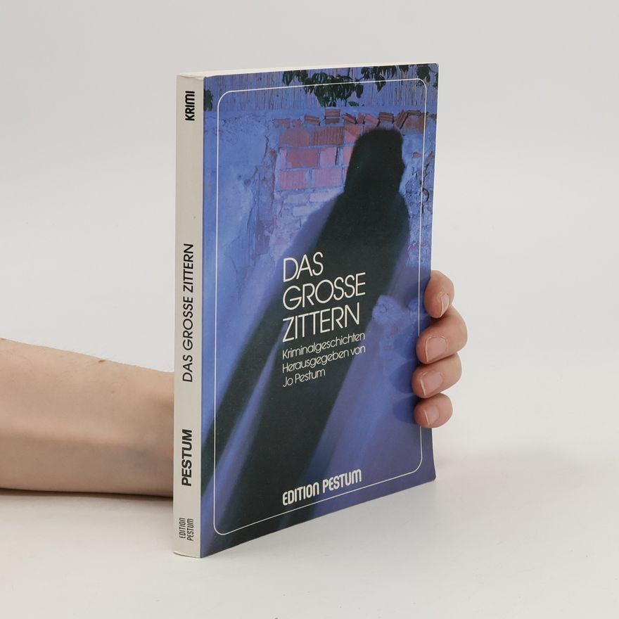 Jo Pestum Das grosse Zittern
